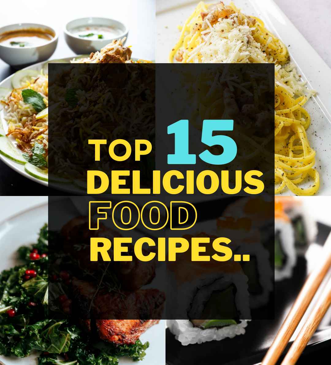 Top15 Delicious Food Recipes